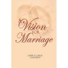 A Vision For Marriage
