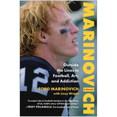 Marinovich: Outside the Lines in Football, Art, and Addiction