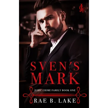 Sven's Mark: Juric Crime Family - Book 1
