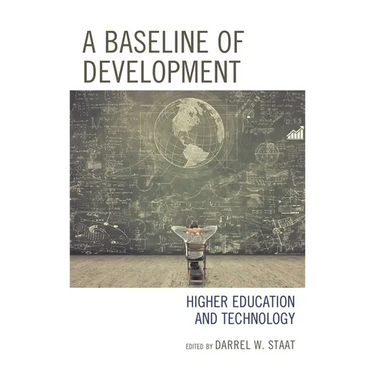 A Baseline of Development: Higher Education and Technology