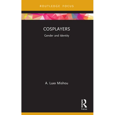 Cosplayers: Gender and Identity