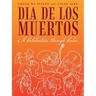 Dia de los Muertos: A Celebration through Color