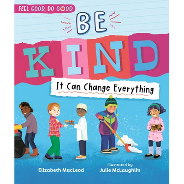 Be Kind: It Can Change Everything