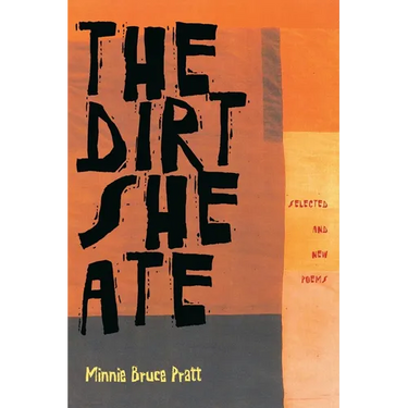 The Dirt She Ate: Selected and New Poems
