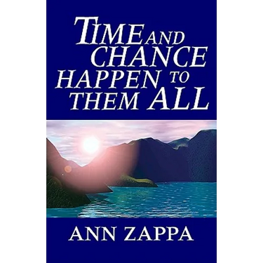 Time and Chance Happen to Them All