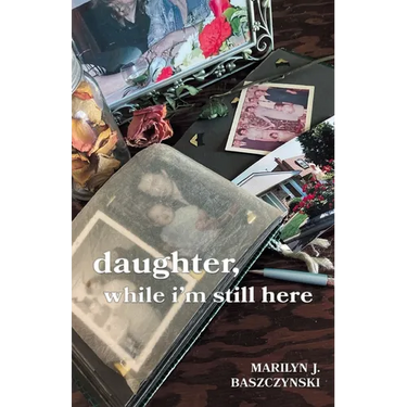 daughter, while i'm still here