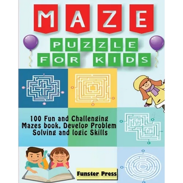 Maze Puzzle for kids: 100 Fun and Challenging Mazes book, Develop Problem Solving and logic Skills
