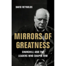 Mirrors of Greatness: Churchill and the Leaders Who Shaped Him
