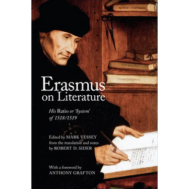Erasmus on Literature: His Ratio or 'System' of 1518/1519