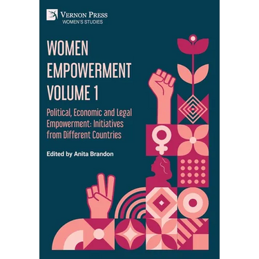 Women Empowerment Volume 1: Political, Economic and Legal Empowerment: Initiatives from Different Countries