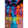 Slap Bang Kiss