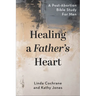 Healing a Father's Heart