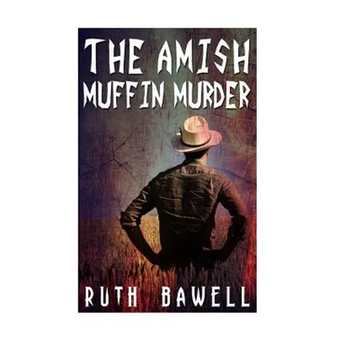 The Amish Muffin Murder (Amish Mystery and Suspense)