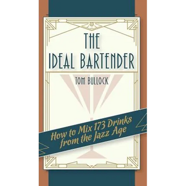 The Ideal Bartender 1917 Reprint