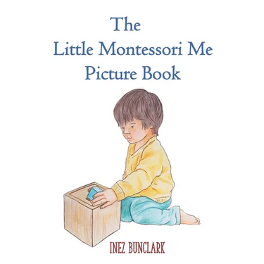 The Little Montessori Me Picture Book: Montessori Story Book