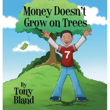 Money Doesn't Grow On Trees