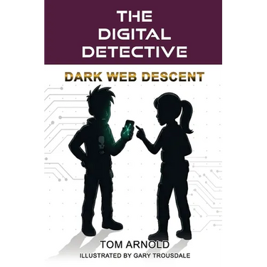The Digital Detective: Dark Web Descent:: Dark Web Descent