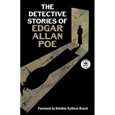 The Detective Stories of Edgar Allan Poe