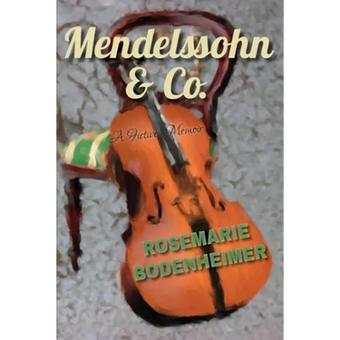 Mendelssohn & Co.: A Fictive Memoir