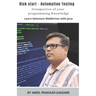 Kick Start - Automation Testing: With no prior programming knowledge Learn Selenium with Java