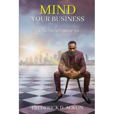 Mind Your Business: Entrepreneurship 101
