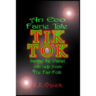 Tik Tok: An Eco Fairy Tale
