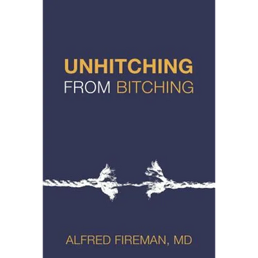 Unhitching from Bitching: Love Lessons for Psychotherapists
