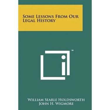 Some Lessons From Our Legal History