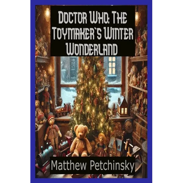 Doctor Who: The Toymaker's Winter Wonderland