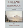 Regulars in the Redwoods: The U.S. Army in Northern California, 1852-1861 Volume 17