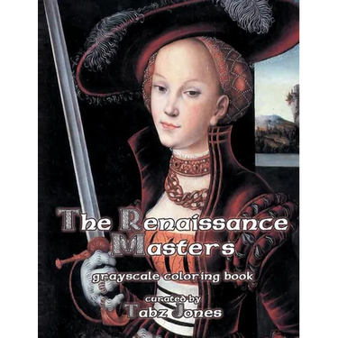 The Renaissance Masters Grayscale Coloring Book