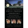 Until Proven Innocent: Political Correctness and the Shameful Injustices of the Duke Lacrosse Rape Case