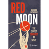 Red Moon: The Soviet Conquest of Space