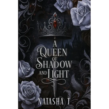 A Queen of Shadow and Light