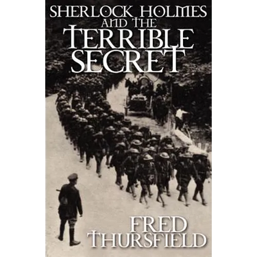 Sherlock Holmes and the Terrible Secret
