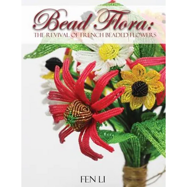 Bead Flora: The Revival of French Beaded Flowers