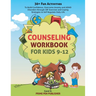 Counseling Workbook for Kids 9-12