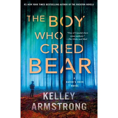 The Boy Who Cried Bear: A Haven's Rock Novel