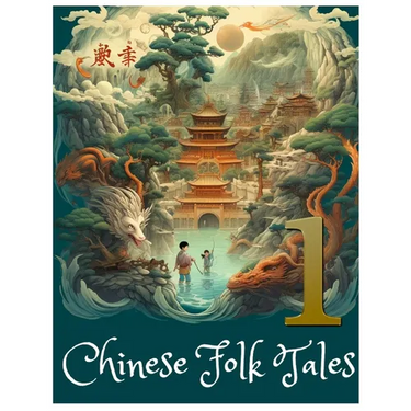 Сhinese folk tales: The first book of fascinating fairy tales