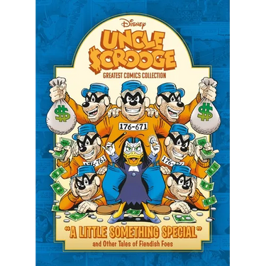 Uncle Scrooge: A Little Something Special and Other Tales of Fiendish Foes: Disney Greatest Comics Collection Vol. 1