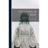 The Gospel in Brief