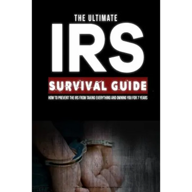 Ultimate IRS Survival Guide: A Do-It-Yourself Guide to IRS Problems