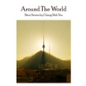 Around the World: Short stories by Chang Shih Yen