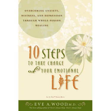 10 Steps to Take Charge of Your Emotional Life