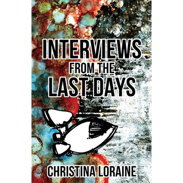 Interviews from the Last Days