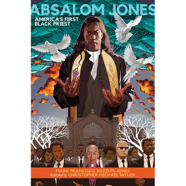 Absalom Jones: America's First Black Priest