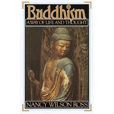 Buddhism: Way of Life & Thought