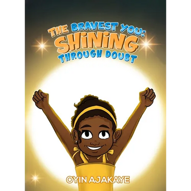 The Bravest You: Shining Through Doubt