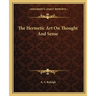 The Hermetic Art On Thought And Sense