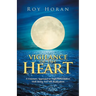 Vigilance of the Heart: A Visionary Approach to High Performance, Well-Being and Self-Realization